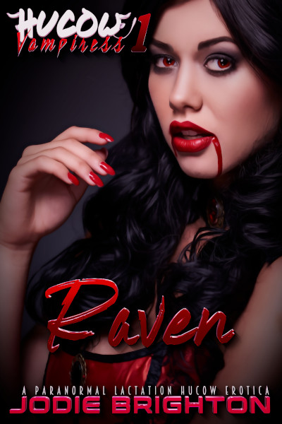 Raven : Delicious Hucow Vampiress